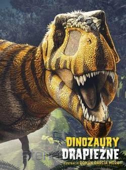 Dinozaury drapieżne [KSIĄŻKA]