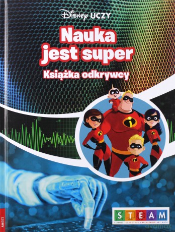 Disney Uczy. Nauka jest super. Książka odkrywcy [KSIĄŻKA]