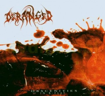 Deranged: Obscenities In B-Flat [CD]