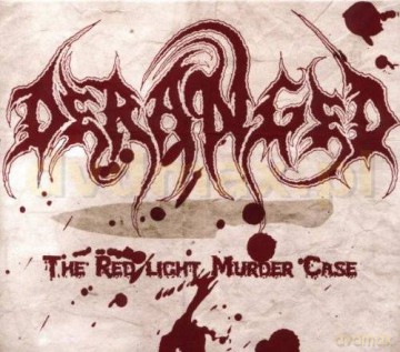 Deranged: The Red Light Murder Case [CD]
