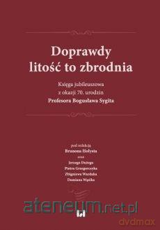 Doprawdy litość to zbrodnia [KSIĄŻKA]