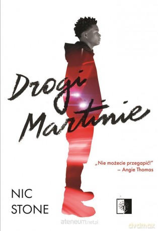 Drogi Martinie - Nic Stone [KSIĄŻKA]