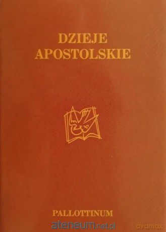 Dzieje Apostolskie [KSIĄŻKA]