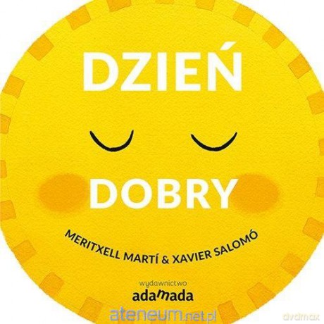 Dzień dobry - Meritxell Marti Xavier Salomó [KSIĄŻKA]