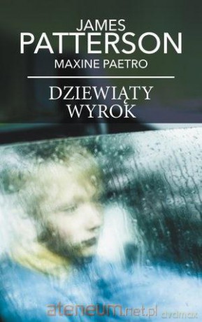 Dziewiąty wyrok (pocket) - James Patterson, Maxine Paetro [KSIĄŻKA]