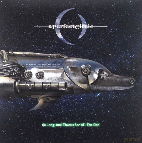 A Perfect Circle: So Long, And Thanks For All The Fish (RSD) [Winyl]