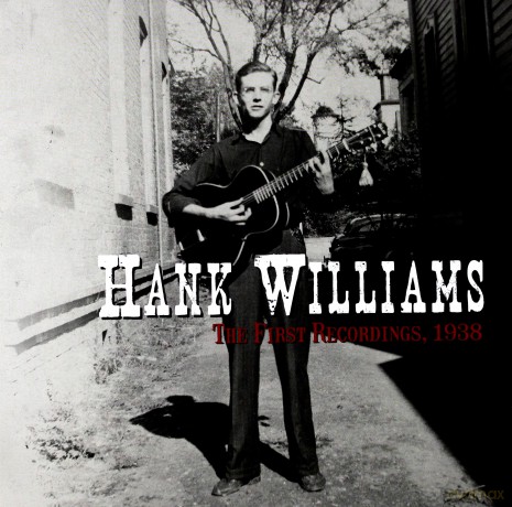 Hank Williams: The First Recordings, 1938 (RSD) [Winyl]