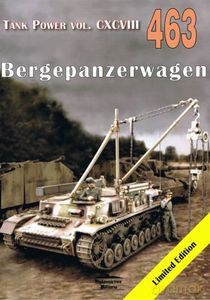 Bergepanserwagen Tank Power Vol. CXCVIII 463 - Janusz Ledwoch [KSIĄŻKA]