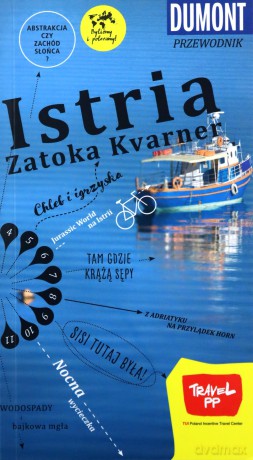 Istria, Zatoka Kvarner przewodnik Dumont Travel PP - Daniela Schetar [KSIĄŻKA]