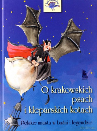 O krakowskich psach i kleparskich kotach - Barbara Tylicka [KSIĄŻKA]