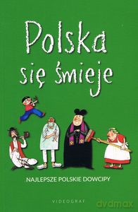 Polska się śmieje. Najlepsze polskie dowcipy (pocket) - Jacek Illg, Elżbieta Spadzińska-Żak [KSIĄŻKA]