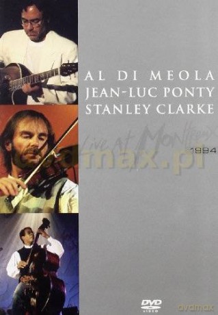 Al Di Meola / Jean-Luc Ponty / Stanley Clarke: Live at Montreux (1994) [DVD]