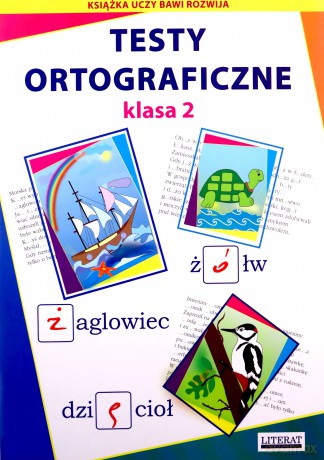 Testy ortograficzne. Klasa 2 - Beata Guzowska, Iwona Kowalska [KSIĄŻKA]