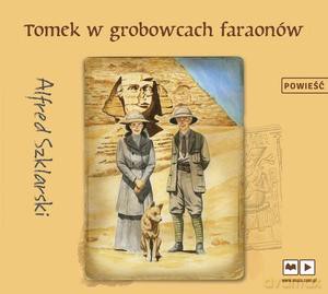Tomek w grobowcach faraonów - Alfred Szklarski [AUDIOBOOK]