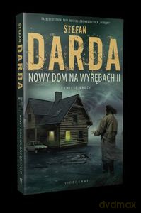 Wyręby Tom 3. Nowy dom na wyrębach 2 - Stefan Darda [KSIĄŻKA]