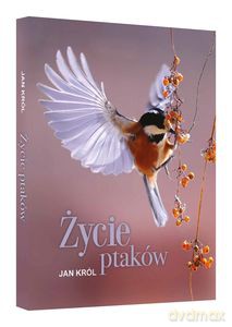 Życie Ptaków - Jan Król [KSIĄŻKA]