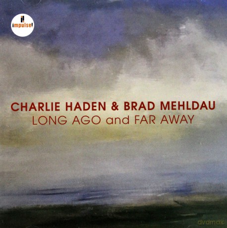 Charlie Haden: Long Ago And Far Away [CD]