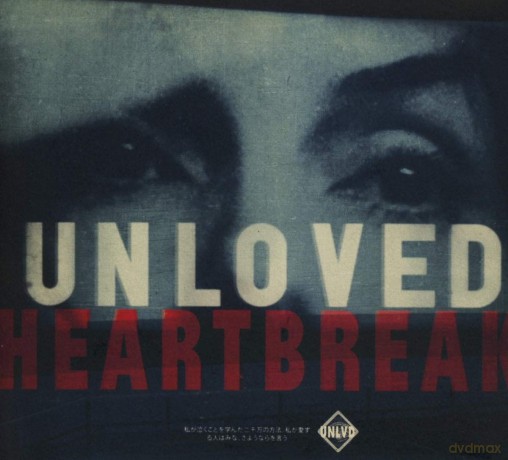 Unloved: Heartbreak [CD]