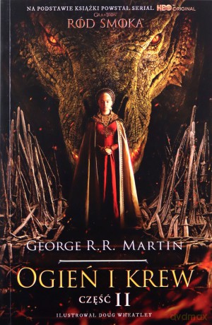 Ogień i krew część 2 - George R.R. Martin [KSIĄŻKA]