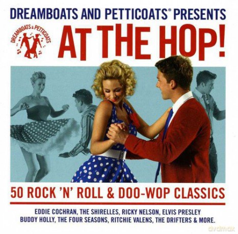 Dreamboats and Petticoats - At the Hop [CD]