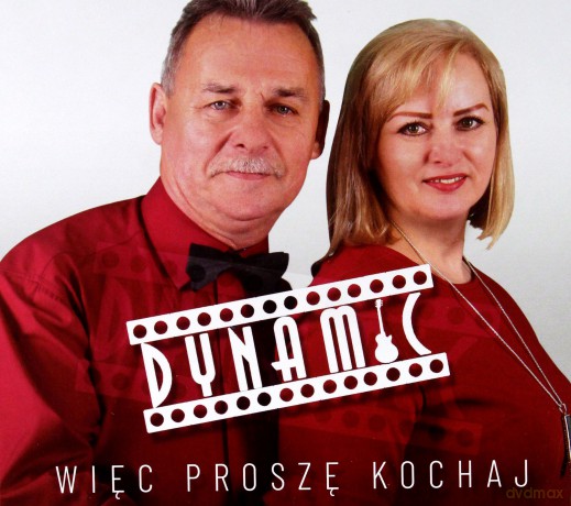 Dynamic: Więc proszę Kochaj [CD]