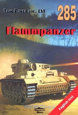 Flammpanzer. Tank Power vol. LVI 285 [KSIĄŻKA]