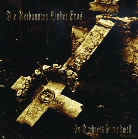 Die Verbannten Kinder Evas: In Darkness [CD]