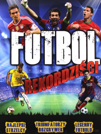 Futbol - Rekordziści [KSIĄŻKA]