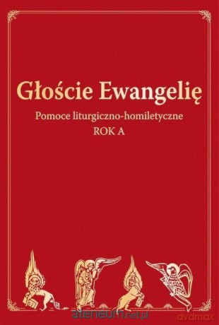 Głoście Ewangelię. Rok A [KSIĄŻKA]