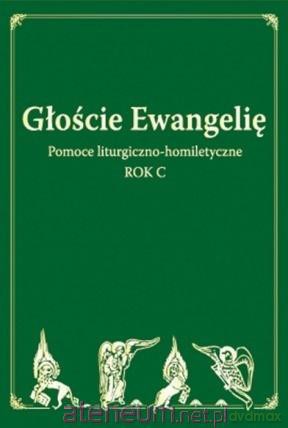 Głoście Ewangelię. Rok C [KSIĄŻKA]