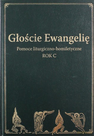 Głoście Ewangelię. Rok C [KSIĄŻKA]