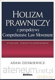 Holizm prawniczy - Adam Zienkiewicz [KSIĄŻKA]