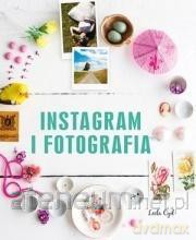 Instagram i fotografia [KSIĄŻKA]