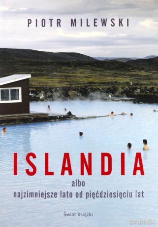 Islandia - Piotr Milewski [KSIĄŻKA]