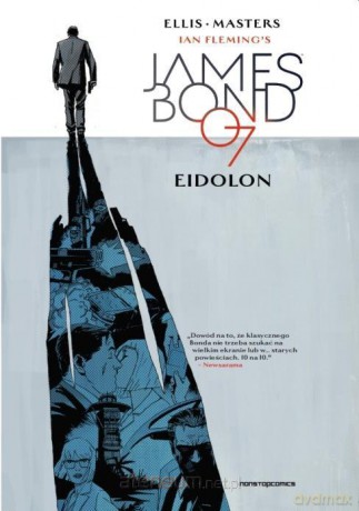 James Bond (Tom 2) Eidolon - Warren Ellis, Jason Masters [KOMIKS]
