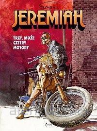 Jeremiah (Tom 17) Trzy, może cztery motory - Hermann Huppen [KOMIKS]