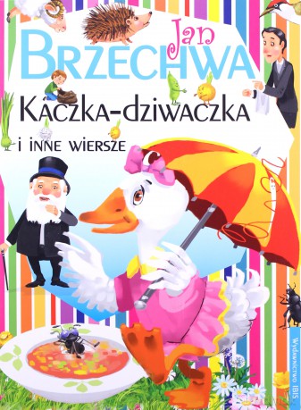 Kaczka-dziwaczka i inne wiersze - Jan Brzechwa [KSIĄŻKA]