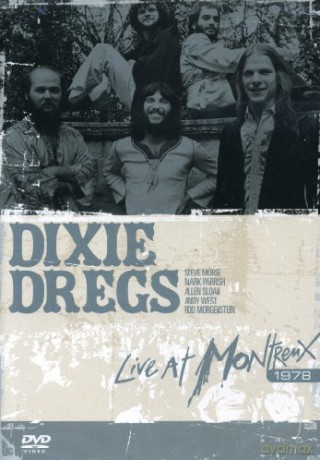 Dixie Dregs: Live At Montreux 1978 [DVD]