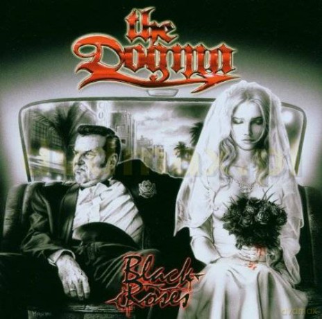 The Dogma: Black Roses [CD]