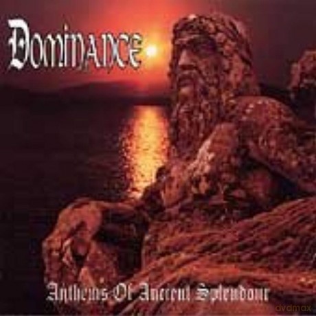 Dominance: Anthems Of Ancient [CD]