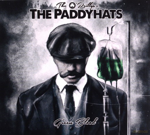 The O'Reillys And The Paddyhats: Green Blood (digipack) [CD]