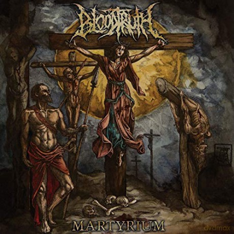 Bloodtruth: Martyrium [CD]