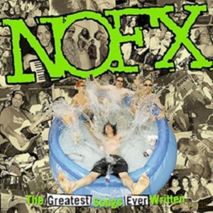 Nofx: The Greatest Songs Ever Written [2xWinyl]