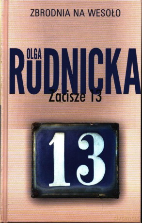 Zacisze 13 - Olga Rudnicka [KSIĄŻKA]