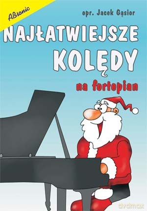 Najłatwiejsze kolędy na fortepian - Jacek Gąsior [KSIĄŻKA]