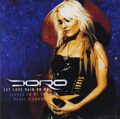 Doro: Let Love Rain On Me [CD]