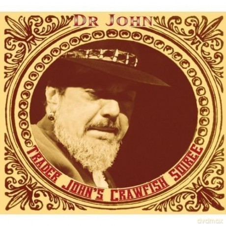 Dr John: Trader John's Crawfish [2CD]