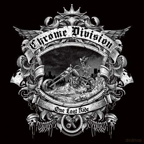 Chrome Division: One Last Ride [CD]
