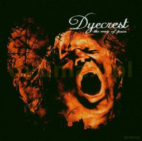 Dyecrest: The Way Of Pain [CD]