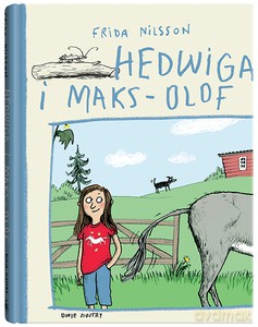 Hedwiga i Maks-Olof - Frida Nilsson [KSIĄŻKA]